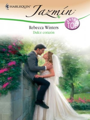 Dulce corazón by Rebecca Winters